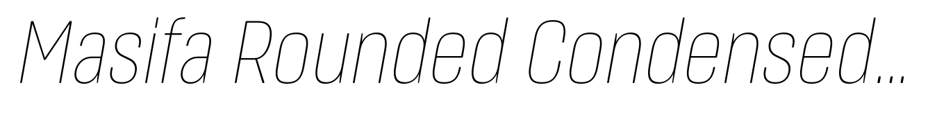 Masifa Rounded Condensed Thin Italic